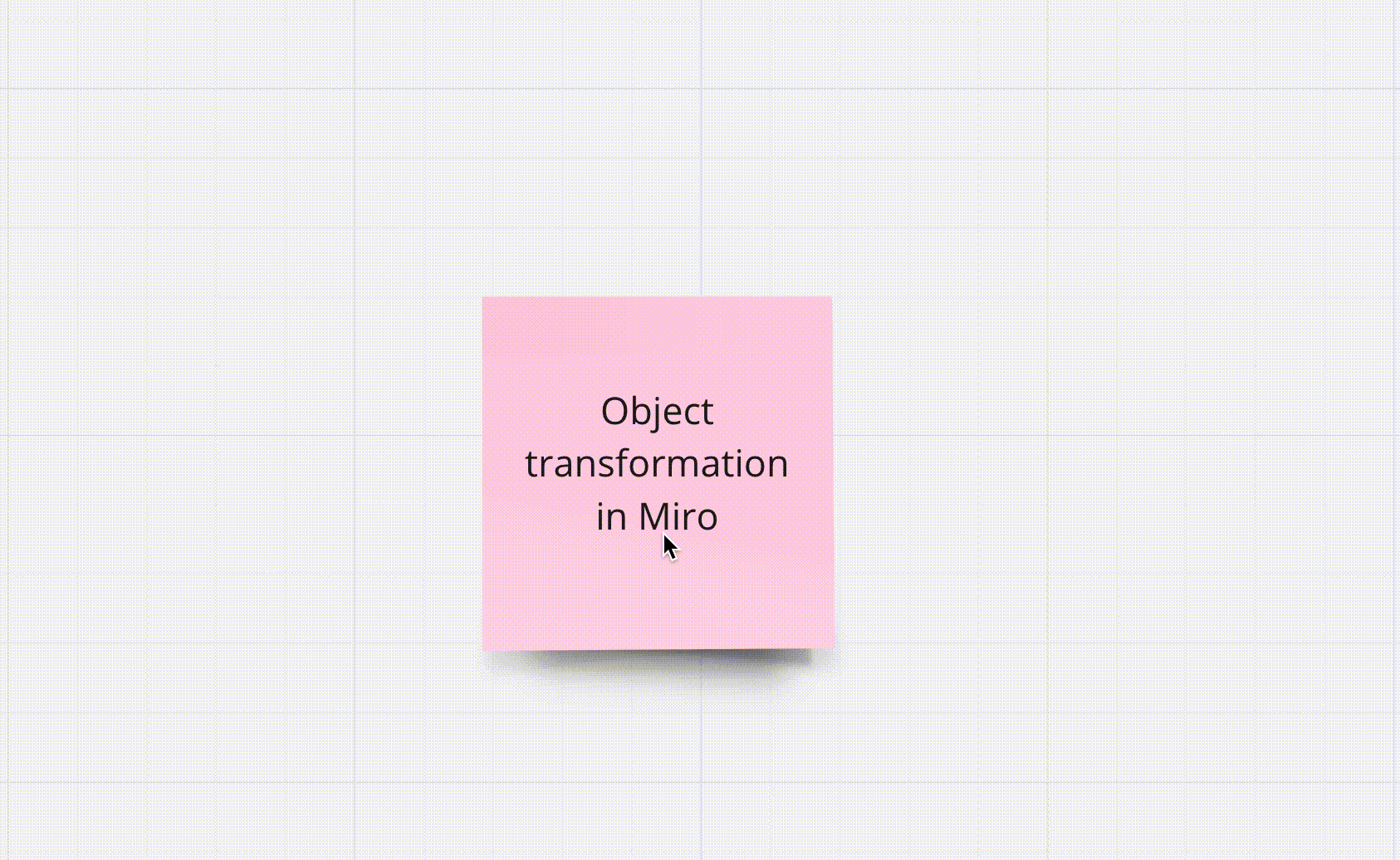Miro_object_transformation.gif